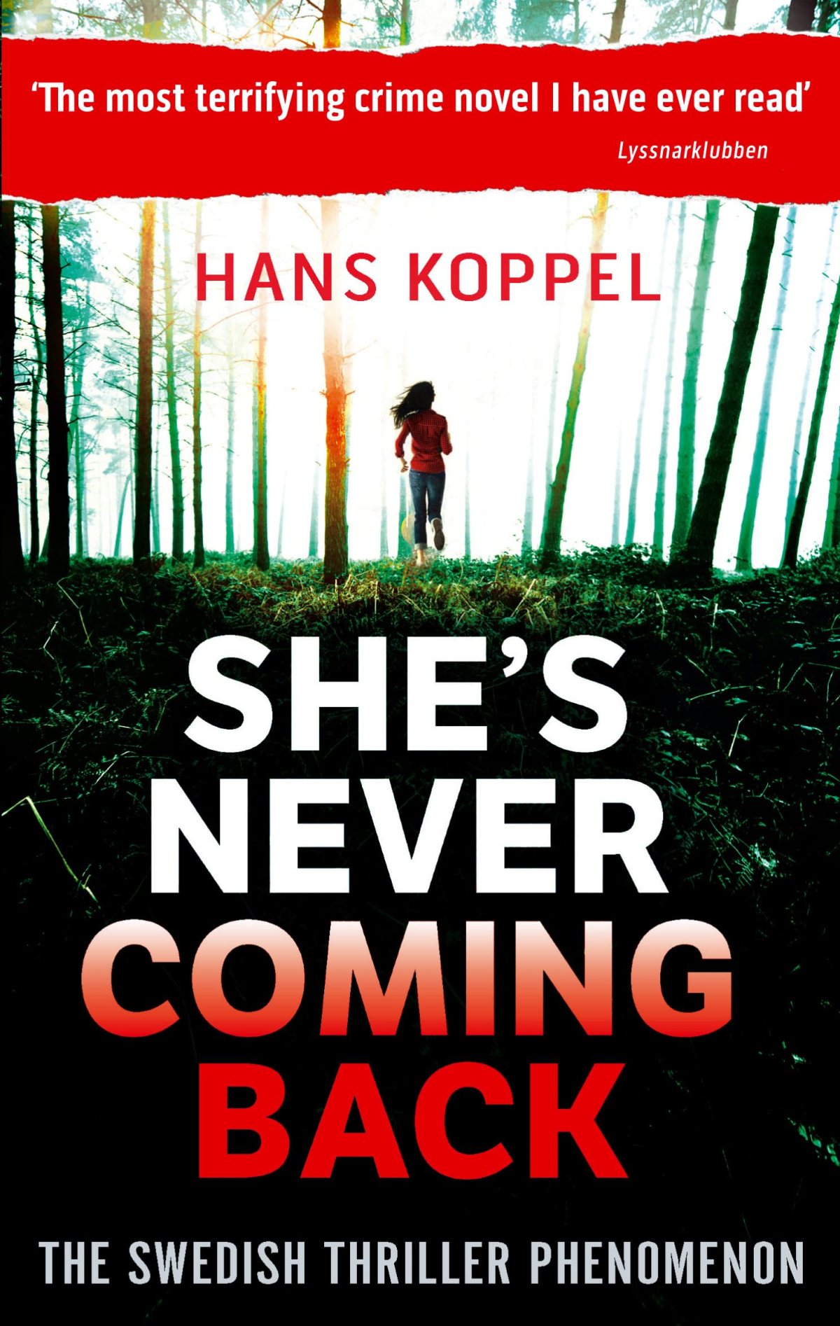 She’s Never Coming Back by Hans Koppel – Revenge Eaten Cold