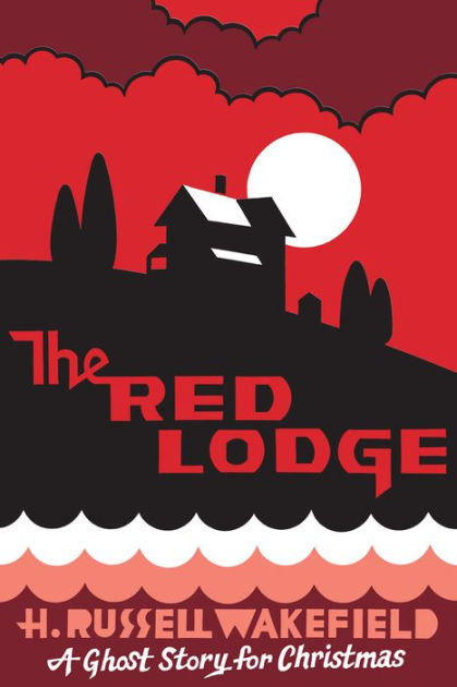 The Red Lodge by H R Wakefield Short Story Terror