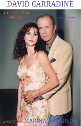 David Carradine: The Eye of My Tornado: A Portrait by Marina Anderson