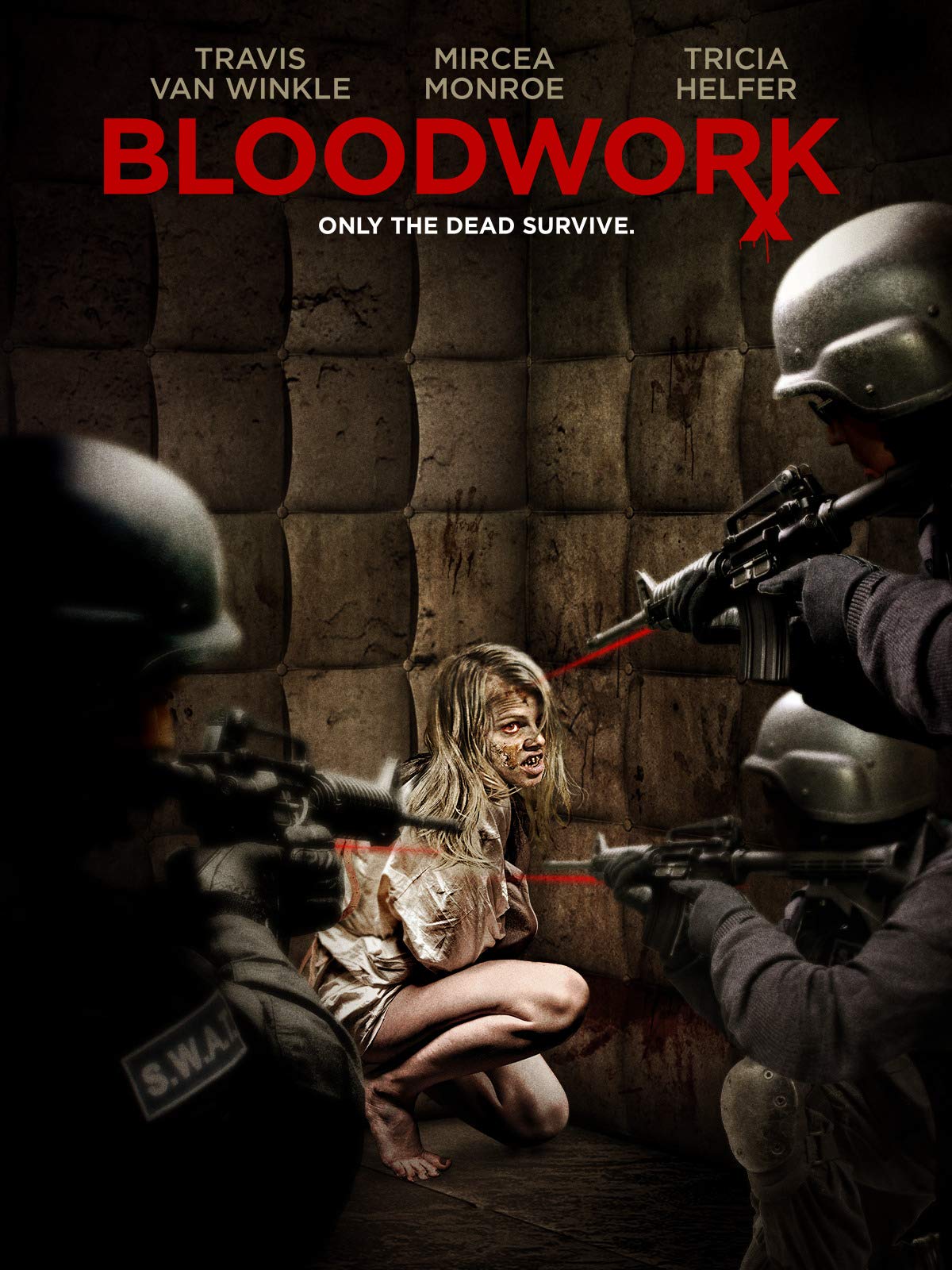 Bloodworkz aka Bloodwork (2012): The Things We Do For Money