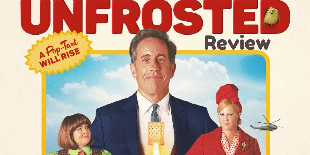 Unfrosted: What the Heck Did I Just Watch?