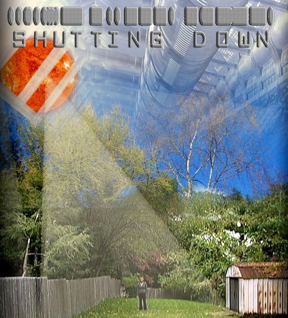 Shutting Down (2008): Kay’s Terrible, Horrible, No Good, Very Bad Day